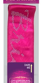 Dare Me! Bride-to-Be Sash