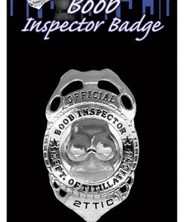 Boob Inspector Badge